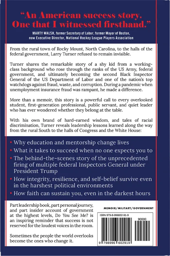 Do You See Me?: What Military and Government Service Taught Me About Leadership, Service, and Integrity by Larry D. Turner, back cover designed by 5MEDIADESIGN