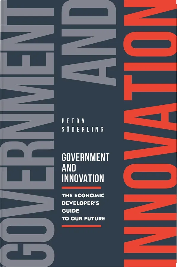 Government and Innovation: The Economic Developer's Guide to Our Future by Petra Soderling, front cover designed by 5MEDIADESIGN