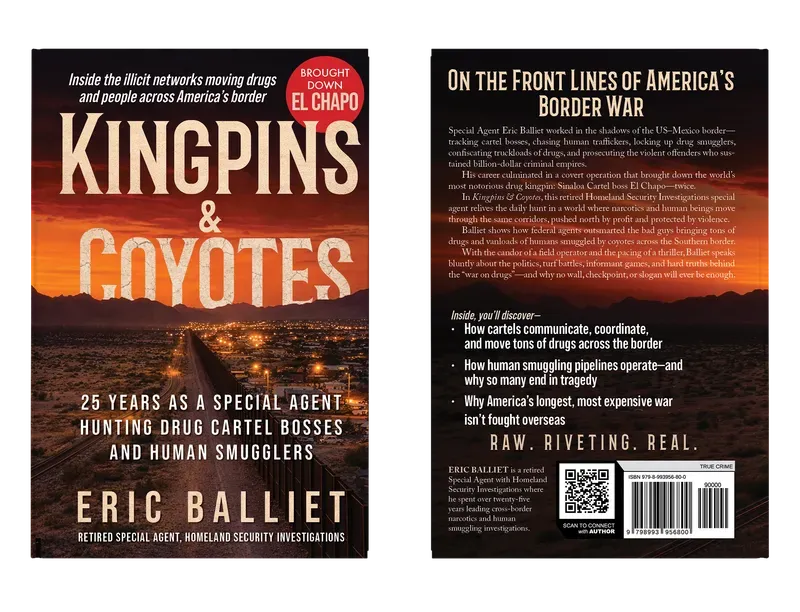 Kingpins & Coyotes: 25 Years as a Special Agent Hunting Drug Cartel Bosses and Human Smugglers, Complete flat spread, book cover designed by 5MEDIADESIGN
