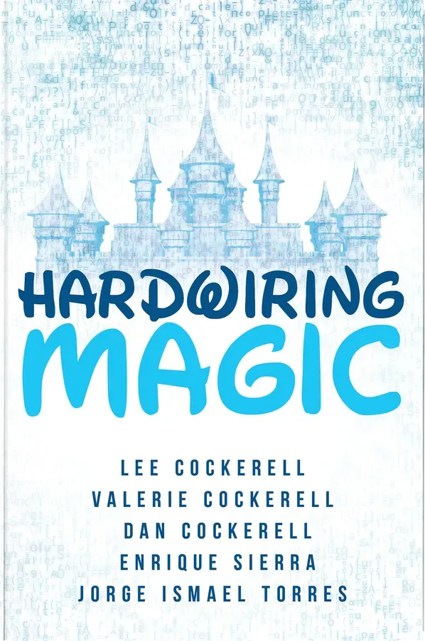 Hardwiring Magic by Dan Cockerell — book cover design by 5mediadesign