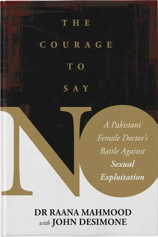 The Courage to Say No by Dr Raana Mahmood — book cover design by 5mediadesign